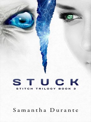 cover image of Stuck (Stitch Trilogy, Book 3)